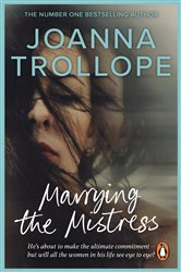 Book cover: Marrying The Mistress, by Joanna Trollope (preview)