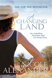 Book cover: A Changing Land, by Nicole Alexander (preview)