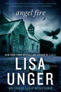 Book cover: Angel Fire, by Lisa Unger (preview)