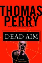 Book cover: Dead Aim, by Thomas Perry (preview)