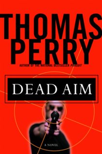 Book cover: Dead Aim, by Thomas Perry (preview)