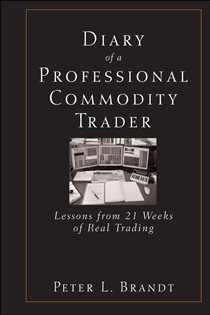 Book cover: Diary of a Professional Commodity Trader, by Peter L. Brandt (preview)
