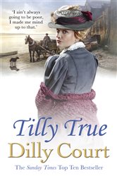 Book cover: Tilly True, by Dilly Court (preview)