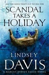 Book cover: Scandal Takes A Holiday (Book 16 of Falco) by Lindsey Davis (preview)