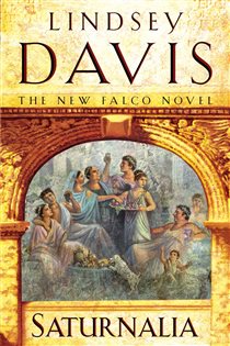 Book cover: Saturnalia (Book 18 of Falco) by Lindsey Davis (preview)
