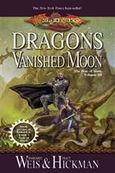 Book cover: Dragons of a Vanished Moon (Book 3 of The War of Souls) by Margaret Weis (preview)