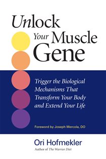 Book cover: Unlock Your Muscle Gene, by Ori Hofmekler (preview)