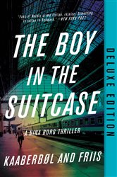 Book cover: The Boy in the Suitcase (Book 1 of A Nina Borg Novel) by Lene Kaaberbol (preview)