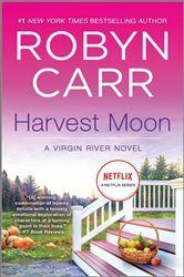 Book cover: Harvest Moon (Book 13 of A Virgin River Novel) by Robyn Carr (preview)