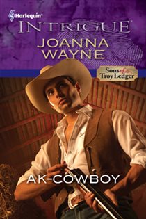 Book cover: AK-Cowboy (Book 3 of Sons of Troy Ledger) by Joanna Wayne (preview)