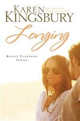 Book cover: Longing, by Karen Kingsbury (preview)