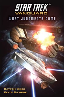 Book cover: Vanguard: What Judgments Come, by Dayton Ward (preview)