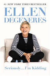 Book cover: Seriously...I'm Kidding, by Ellen DeGeneres (preview)