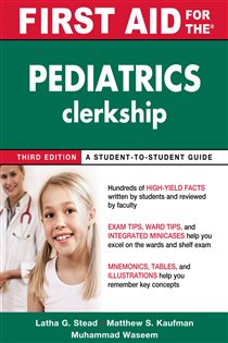 Book cover: First Aid for the Pediatrics Clerkship, Third Edition, by Latha Stead (preview)