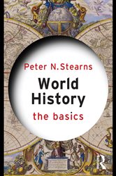 Book cover: World History: The Basics, by Peter N. Stearns (preview)