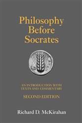 Book cover: Philosophy Before Socrates, by Richard D. McKirahan (preview)