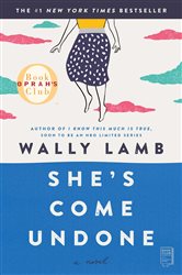 Book cover: She's Come Undone, by Wally Lamb (preview)