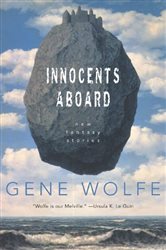 Book cover: Innocents Aboard, by Gene Wolfe (preview)