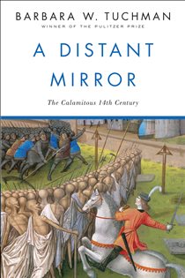 Book cover: A Distant Mirror, by Barbara W. Tuchman (preview)