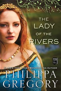 Book cover: The Lady of the Rivers, by Philippa Gregory (preview)