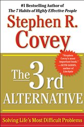 Book cover: The 3rd Alternative, by Stephen R. Covey (preview)