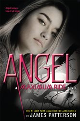 Book cover: Angel (Book 7 of Maximum Ride) by James Patterson (preview)