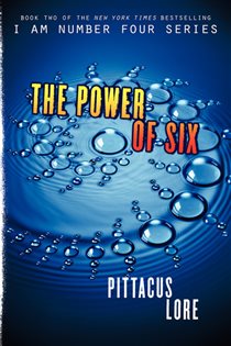 Book cover: The Power of Six (Book 2 of Lorien Legacies) by Pittacus Lore (preview)