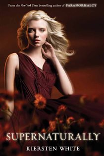 Book cover: Supernaturally (Book 2 of Paranormalcy) by Kiersten White (preview)