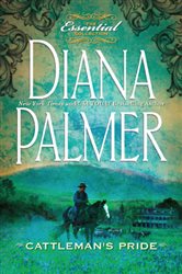 Book cover: Cattleman's Pride (Book 6 of Long, Tall Texans) by Diana Palmer (preview)