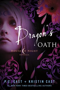 Book cover: Dragon's Oath (Book 1 of House of Night Novellas) by P. C. Cast (preview)