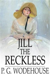 Book cover: Jill the Reckless, by P. G. Wodehouse (preview)