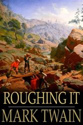 Book cover: Roughing It, by Mark Twain (preview)
