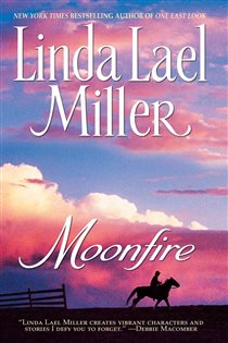 Book cover: Moonfire, by Linda Lael Miller (preview)