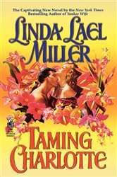 Book cover: Taming Charlotte, by Linda Lael Miller (preview)