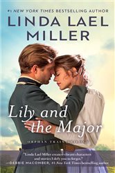 Book cover: Lily and the Major, by Linda Lael Miller (preview)