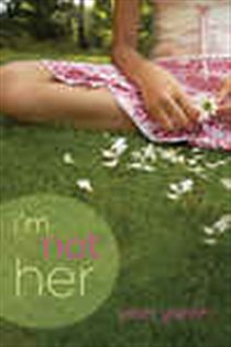 Book cover: I'm Not Her, by Janet Gurtler (preview)