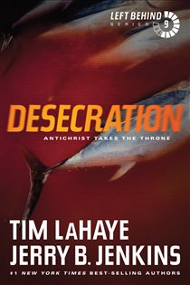 Book cover: Desecration (Book 9 of Left Behind) by Tim LaHaye (preview)