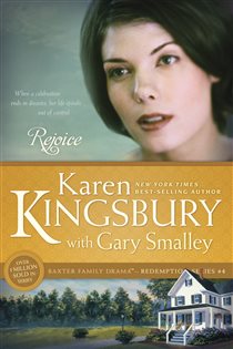 Book cover: Rejoice (Book 4 of Baxter Family Drama--Redemption Series) by Karen Kingsbury (preview)