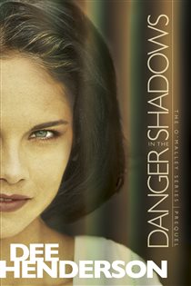Book cover: Danger in the Shadows, by Dee Henderson (preview)
