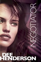 Book cover: The Negotiator (Book 1 of O'Malley) by Dee Henderson (preview)