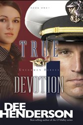 Book cover: True Devotion (Book 1 of Uncommon Heroes) by Dee Henderson (preview)