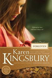 Book cover: Forgiven (Book 2 of Baxter Family Drama--Firstborn Series) by Karen Kingsbury (preview)