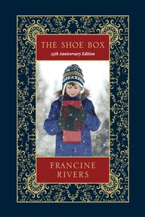 Book cover: The Shoe Box 25th Anniversary Edition, by Francine Rivers (preview)