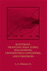 Book cover: Klystrons, Traveling Wave Tubes, Magnetrons, Crossed-Field Amplifiers, and Gyrotrons, by A.S. Gilmour (preview)