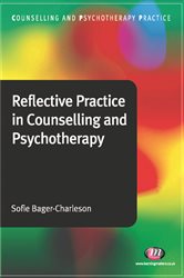 Reflective Practice in Counselling and Psychotherapy