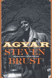 Book cover: Agyar, by Steven Brust (preview)