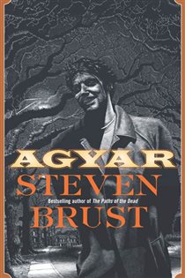 Book cover: Agyar, by Steven Brust (preview)