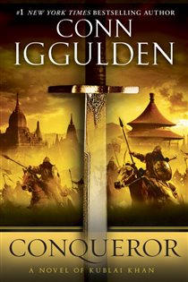 Book cover: Conqueror (Book 5 of The Khan Dynasty) by Conn Iggulden (preview)