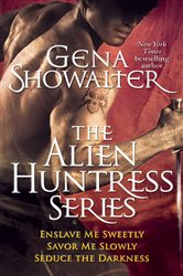 Book cover: Gena Showalter - The Alien Huntress Series, by Gena Showalter (preview)