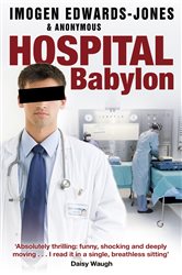 Book cover: Hospital Babylon, by Imogen Edwards-Jones (preview)